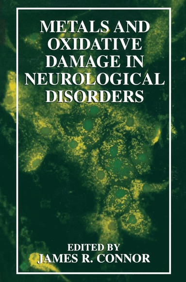 bokomslag Metals and Oxidative Damage in Neurological Disorders