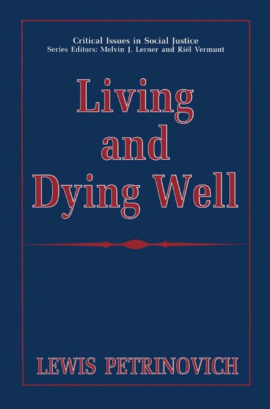 Lewis Petrinovich - Living and Dying Well, Häftad