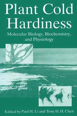 Paul H. Li, Tony H.H. Chen, Tony H. H. Chen - Plant Cold Hardiness, Häftad