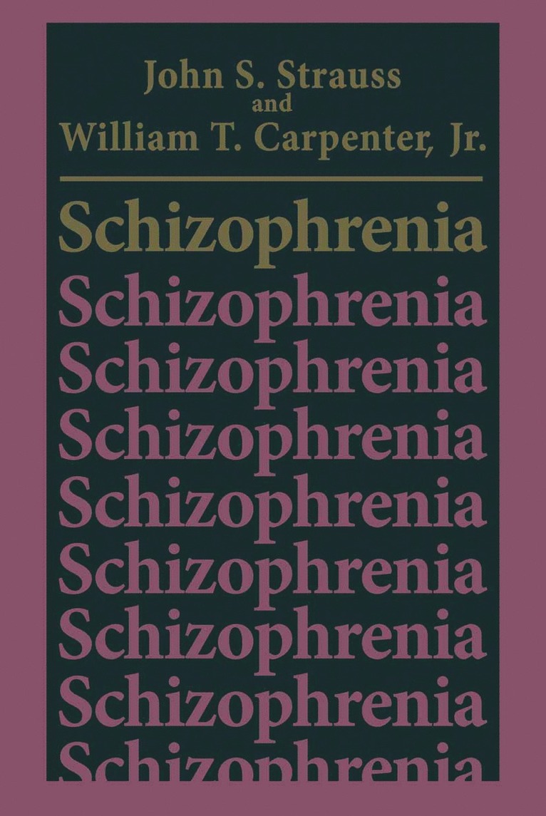 John S. Strauss, William T. Carpenter Jr., William T. Carpenter Jr - Schizophrenia, Häftad