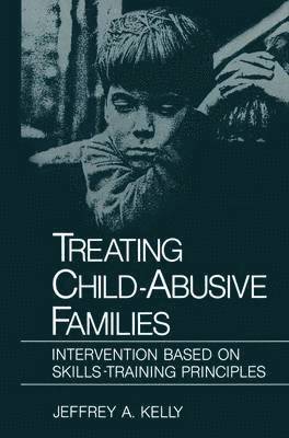 Treating Child-Abusive Families 1