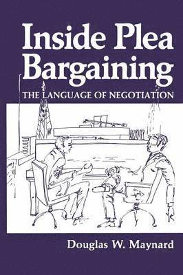 bokomslag Inside Plea Bargaining