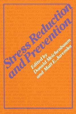 M. Jaremko, Donald Meichenbaum - Stress Reduction and Prevention, Häftad