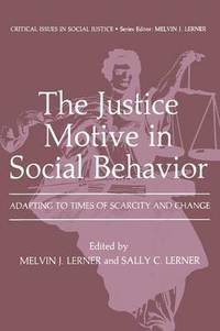 bokomslag The Justice Motive in Social Behavior