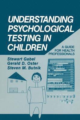 Understanding Psychological Testing in Children 1