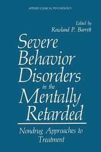 bokomslag Severe Behavior Disorders in the Mentally Retarded