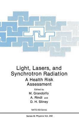 Martino Grandolfo, A. Rindi, D.H. Sliney, D. H. Sliney - Light, Lasers, and Synchrotron Radiation, Häftad