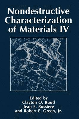 Nondestructive Characterization of Materials IV 1