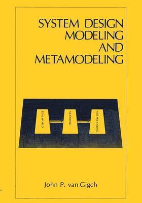 System Design Modeling and Metamodeling 1