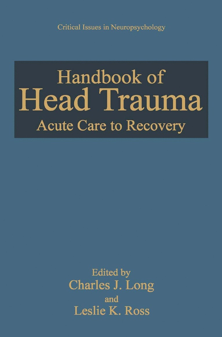 Charles J. Long, Leslie K. Ross - Handbook of Head Trauma, Häftad