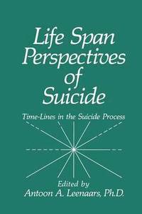 bokomslag Life Span Perspectives of Suicide