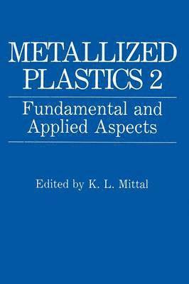 K.L. Mittal, K. L. Mittal - Metallized Plastics 2, Häftad