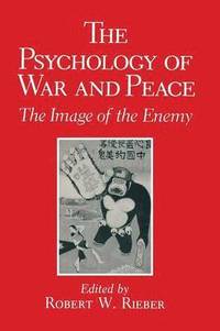bokomslag The Psychology of War and Peace