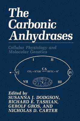 N.D. Carter, S.J. Dodgson, G. Gros, R.E. Tashian, N. D. Carter, S. J. Dodgson, R. E. Tashian - Carbonic Anhydrases, Häftad