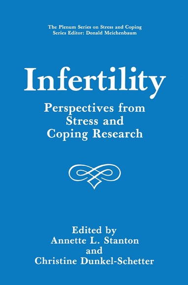 Annette L. Stanton, Christine Dunkel-Schetter - Infertility, Häftad