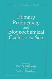 bokomslag Primary Productivity and Biogeochemical Cycles in the Sea
