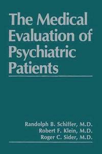 bokomslag The Medical Evaluation of Psychiatric Patients