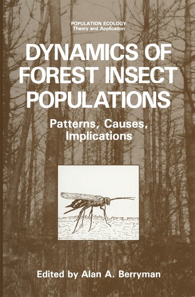 Alan A. Berryman - Dynamics of Forest Insect Populations, Häftad