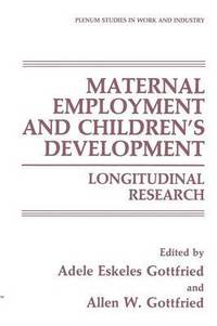 bokomslag Maternal Employment and Childrens Development