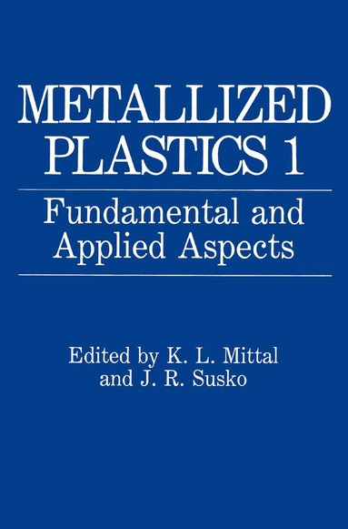 K.L. Mittal, J.R. Susko - Metallized Plastics 1, Häftad
