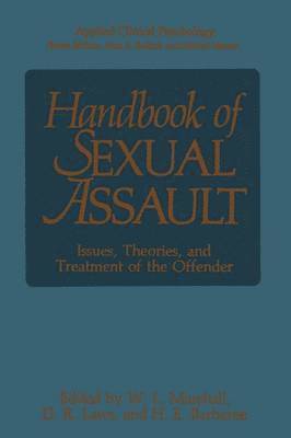 William Lamont Marshall, D.R. Laws, Howard E. Barbaree, D. R. Laws - Handbook of Sexual Assault, Häftad