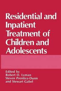 bokomslag Residential and Inpatient Treatment of Children and Adolescents