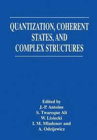 bokomslag Quantization, Coherent States, and Complex Structures