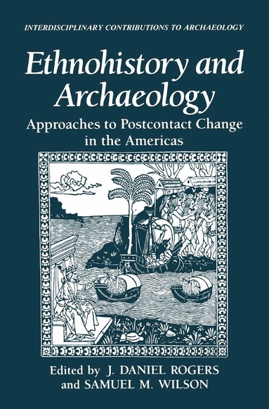 bokomslag Ethnohistory and Archaeology