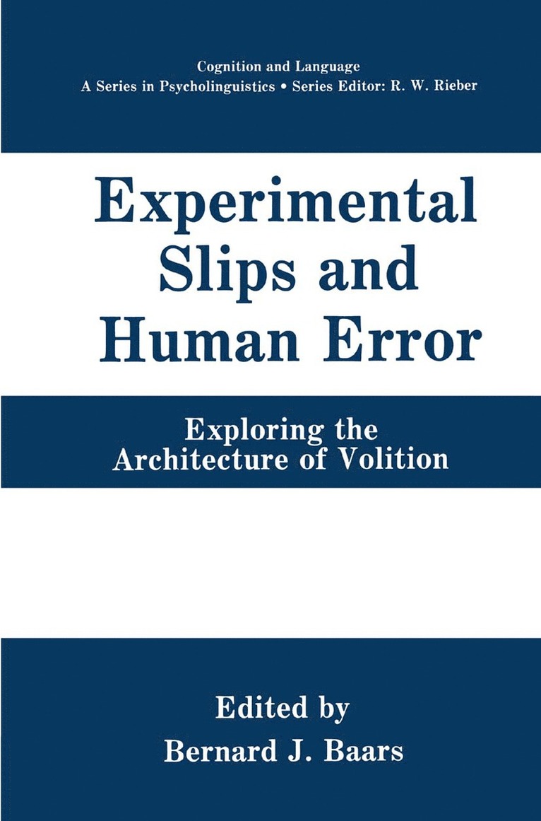 Bernard J. Baars - Experimental Slips and Human Error, Häftad