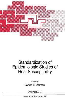 Janice S. Dorman - Standardization of Epidemiologic Studies of Host Susceptibility, Häftad