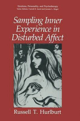 Sampling Inner Experience in Disturbed Affect 1