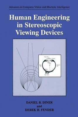 Human Engineering in Stereoscopic Viewing Devices 1