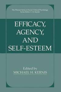 bokomslag Efficacy, Agency, and Self-Esteem