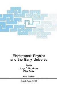 bokomslag Electroweak Physics and the Early Universe