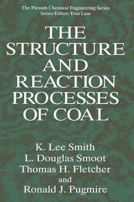 The Structure and Reaction Processes of Coal 1