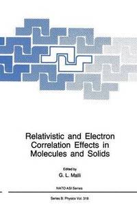 bokomslag Relativistic and Electron Correlation Effects in Molecules and Solids