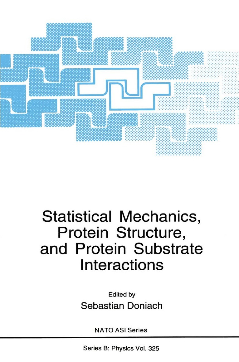 Statistical Mechanics, Protein Structure, and Protein Substrate Interactions 1