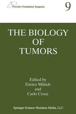 bokomslag The Biology of Tumors