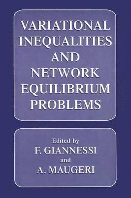 Variational Inequalities and Network Equilibrium Problems 1