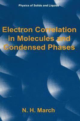 Electron Correlation in Molecules and Condensed Phases 1