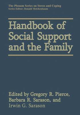 Handbook of Social Support and the Family 1
