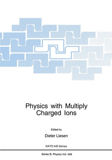 bokomslag Physics with Multiply Charged Ions