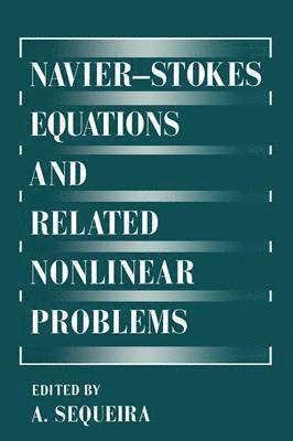 bokomslag NavierStokes Equations and Related Nonlinear Problems