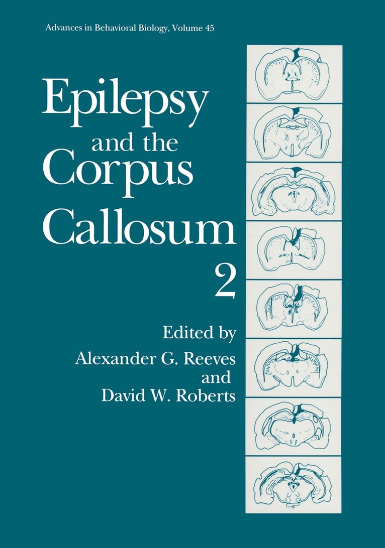 Alexander G. Reeves, David W. Roberts - Epilepsy and the Corpus Callosum 2, Häftad
