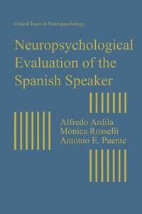 bokomslag Neuropsychological Evaluation of the Spanish Speaker