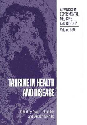 Taurine in Health and Disease 1