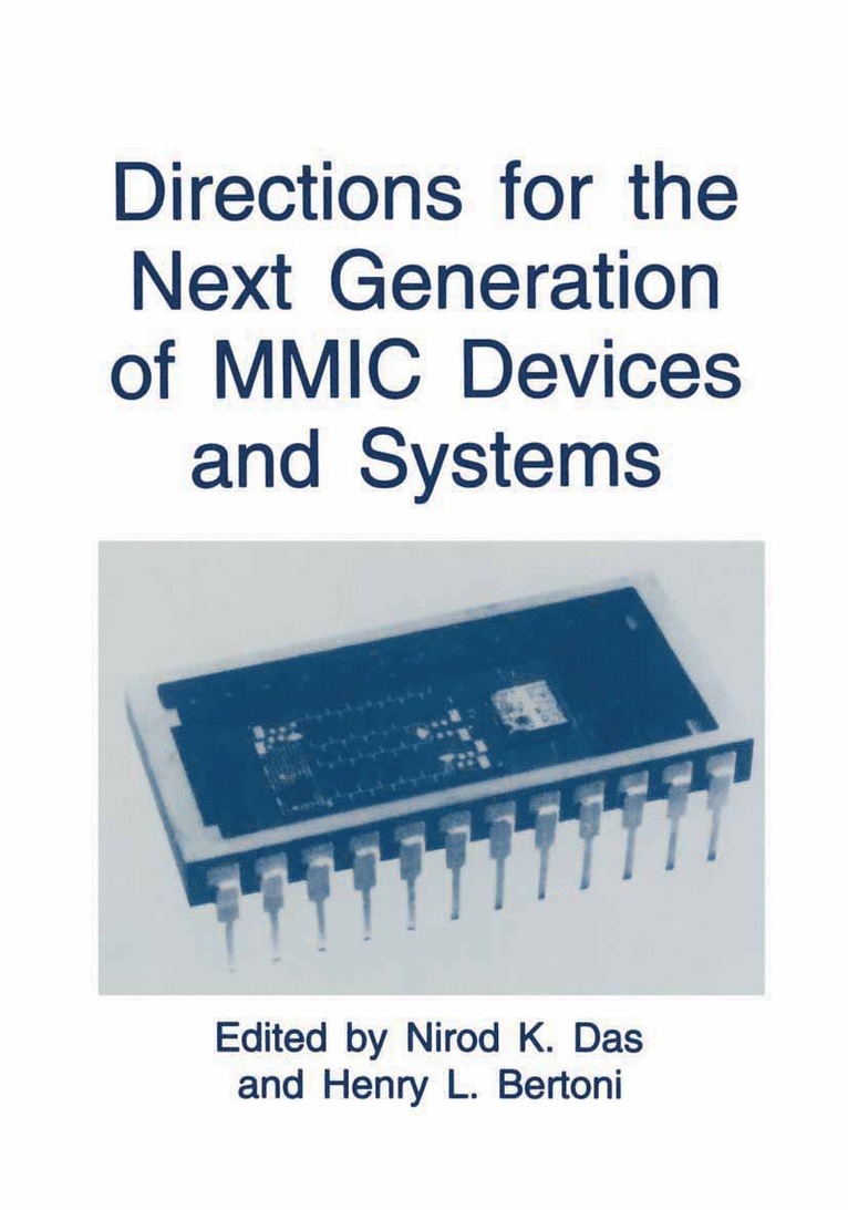 Directions for the Next Generation of MMIC Devices and Systems 1