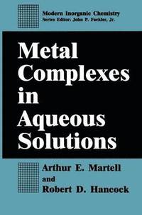 bokomslag Metal Complexes in Aqueous Solutions