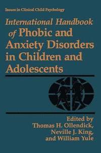 bokomslag International Handbook of Phobic and Anxiety Disorders in Children and Adolescents