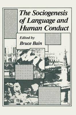 The Sociogenesis of Language and Human Conduct 1